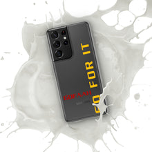Load image into Gallery viewer, GOFAAH Go For It Samsung Phone Case