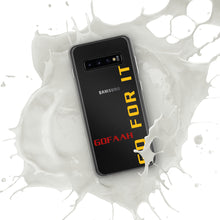 Load image into Gallery viewer, GOFAAH Go For It Samsung Phone Case
