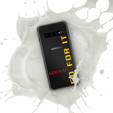 Load image into Gallery viewer, GOFAAH Go For It Samsung Phone Case
