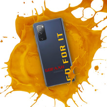 Load image into Gallery viewer, GOFAAH Go For It Samsung Phone Case
