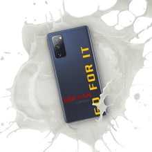 Load image into Gallery viewer, GOFAAH Go For It Samsung Phone Case
