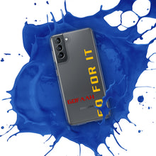Load image into Gallery viewer, GOFAAH Go For It Samsung Phone Case
